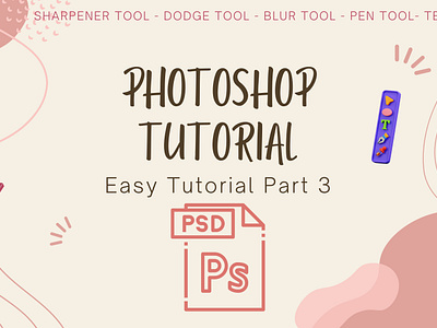 "Mastering Photoshop Tools: Blur, Sharpen, Dodge, Pen, and Text photoshopediting