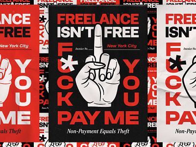 Freelance Isn't Free! badgedesign branding freelance graphic design hand hands illustration illustrator middle finger mockup money nyc pay me poster screenprint streetart typography vector wheatpaste