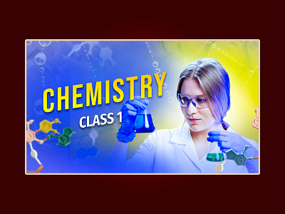 Chemistry Class 1 Thumbnail Design. dribbble edu.
