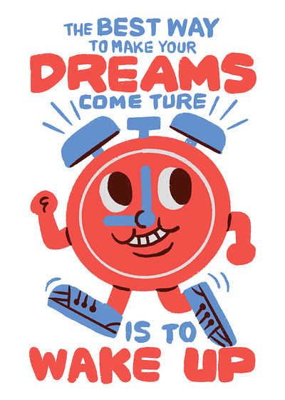 The best way to make your dreams come true is to wake up. cute fun poster vector