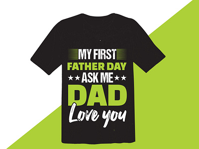 Father day T shirt design father day card