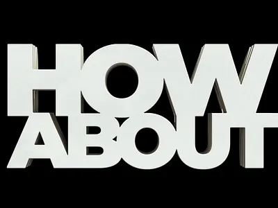 How About No 3d animation c4d cinema4d motion graphics