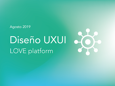 Desarrollo UXUI para LOVE design ui user experience ux