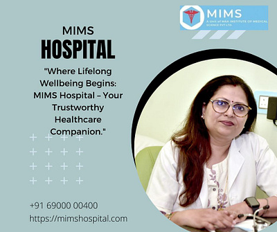 Comprehensive Excellence in Healthcare: MIMS Hospital