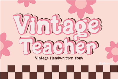 Vintage Teacher advertising fonts display font graphic design groovy retro vintage font