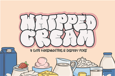 Whipped Cream advertising fonts beautiful fonts birthday cards craft fonts design display font font graffiti groovy illustration retro