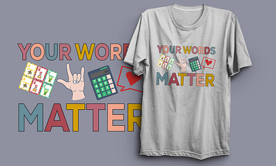 Words Matter T-Shirt Design 23 clothing design creative design custom t shirt design graphic design illustration minimalist t shirt shirt design streetwear t shirt t shirt design tee trendy t shirt tshirt tshirt design vector vintage t shirt