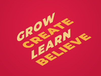 Belive. Learn. Create. Grow. poster quotes typography