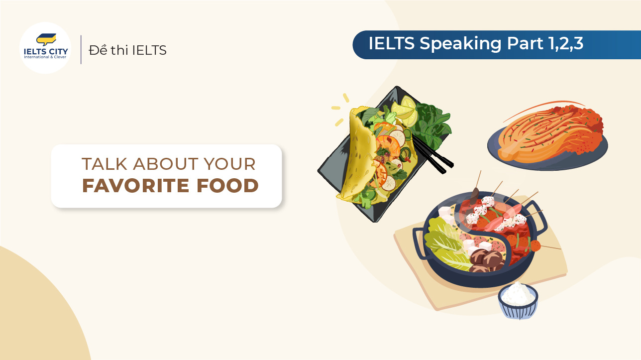 talk-about-your-favorite-food-b-i-m-u-ielts-speaking-by-ielts-city