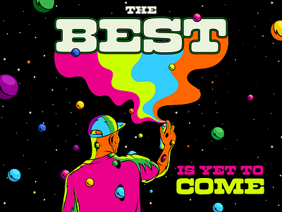 The BEST is yet to come illustration