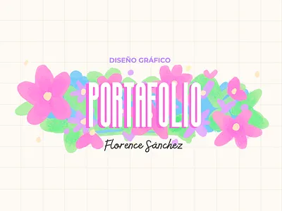 Portafolio Florence Sánchez design graphic design illustration typography