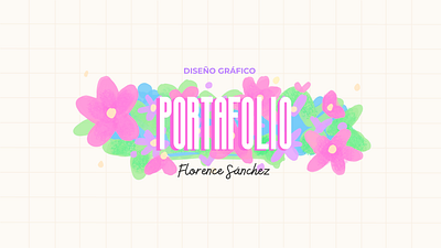 Portafolio Florence Sánchez design graphic design illustration typography