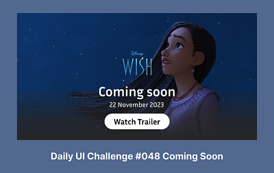 Daily UI Coming Soon #048 comingsoon dailyui disney ui uidesign uiux ux uxdesign wish