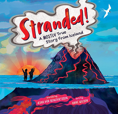 Stranded! X Anne Wilson children iceland nature picture book publishing