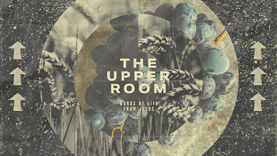 The Upper Room Teaching Series collage communion event branding graphic design photoshop poster art