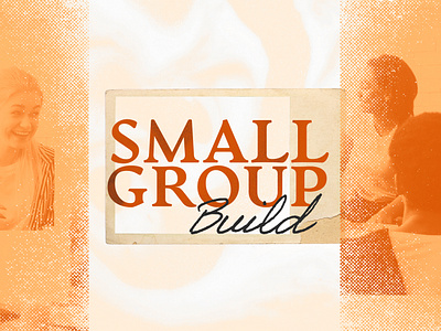 Small Group Build branding church graphics design graphic design illustration logo