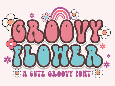 Groovy Flower Font artistic typography