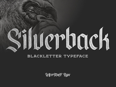 Silverback - Blackletter Typeface