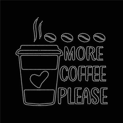 More Coffee Please 1