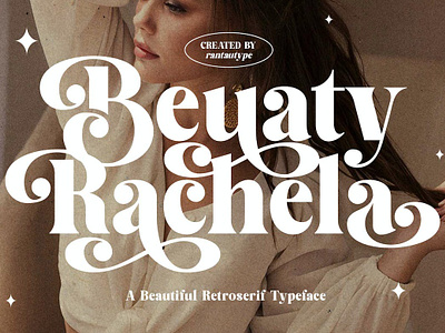 Beauty Rachela Beautiful Vintage Serif Font calligraphy display display font font font family fonts hand lettering handlettering lettering logo sans serif sans serif font sans serif typeface script serif serif font type typedesign typeface typography