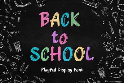 Back to School Font app branding design graphic design illustration logo typography ui ux vector