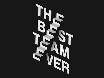 Poster. The best team ever creative graphic design illustrator poster typography