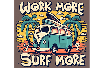 work more surf more tshirt graphic design illustration logo tshirt