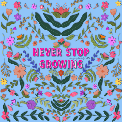 Poster design design digital art illustration never stop growing poster poster design procreate rebound shot