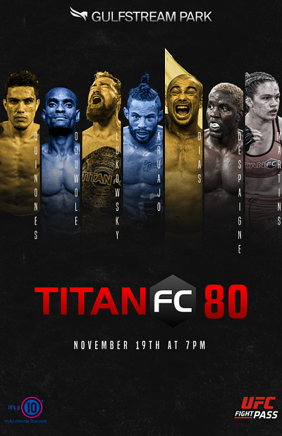 Titan FC 80 Gulfstream Park UFC Fight Pass Event Poster branding combat sports event poster fighting graphic design mixed martial arts mma photoshop poster design sports photography ufc