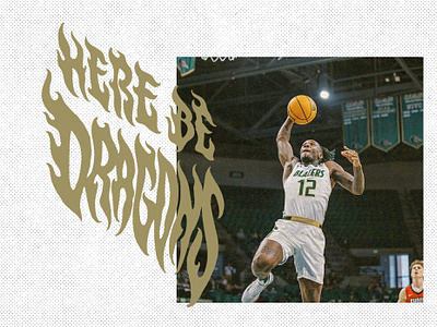 UAB Blazers - "Here Be Dragons" Campaign alabama basketball blazers graphic design herebedragons lettering ncaa poster type typography uab