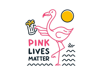 Flamingo and Beer, Pink Lives Matter alcohol alcoholic animal beach beer beverage bird black lives matter drink drunk flamingo funny hawaii holiday octoberfest pink summer travel tropical vacation