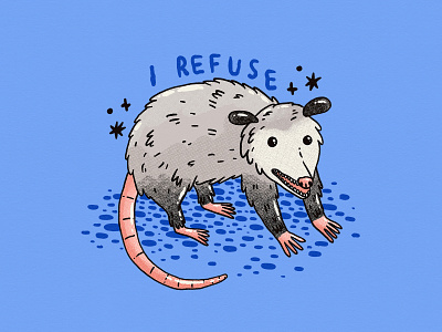 I Refuse 2d animal character cute digital art furry hiss illustration illustrator opossum silent tail