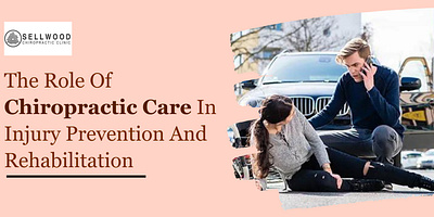 Chiropractic Care In Injury Prevention And Rehabilitation accidentinjury chiropractic chiropracticcare personalinjury sportsinjuries workerinjury