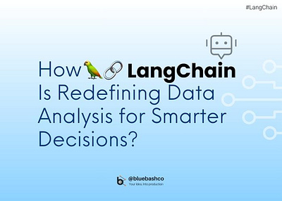 How LangChain is Redefining Data Analysis for Smarter Decisions? ai data analysis hiring langsmith developer langchain technical