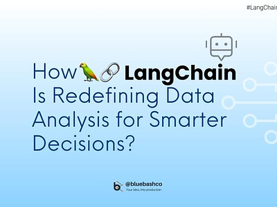 How LangChain is Redefining Data Analysis for Smarter Decisions? ai data analysis hiring langsmith developer langchain technical