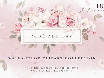 Rosé All Day Watercolor Clipart Collection clipart floral floral borders floral bouquets floral frames floral wreaths florals flower flowers geo shapes metallic foliage rose rosé thank you template watercolor watercolor flowers watercolor leaves watercolor washes wedding invitation