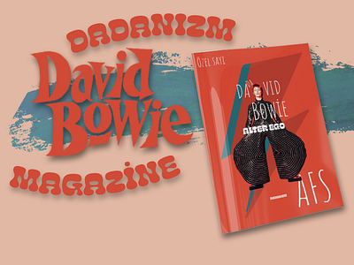 Dadanizm Magazine: David Bowie bowie dadanizm david bowie magazine page design