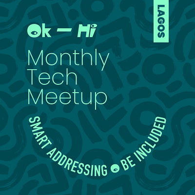 OkHi Monthly Tech Meetup branding graphic design invite nigeria pattern