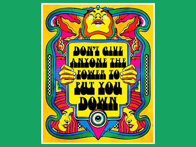 Don't give anyone the power... illustration psychedelic