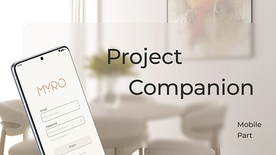 Project Companion Mobile Part app appdesign branding companionapp design digitalcompanion erp figma graphic design interior app mobile app mobilecompanion mobileintegration mockup ui uiprototype uiux ux uxdesign vector