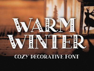Warm Winter Font branding christmas cozy cricut fireplace font heartwarming holiday hygge illustration lamp logo merch moose reindeer serif snow typography winter wood