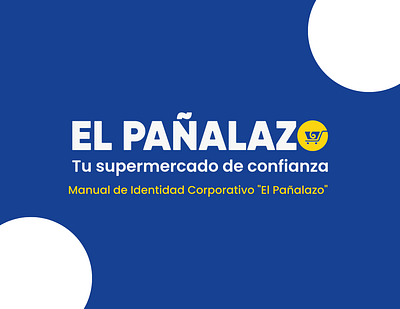 Corporate Identity Manual "El Pañalazo" adobe illustrator adobe photoshop begin brand identity branding creative direction design graphic design ill logo visual
