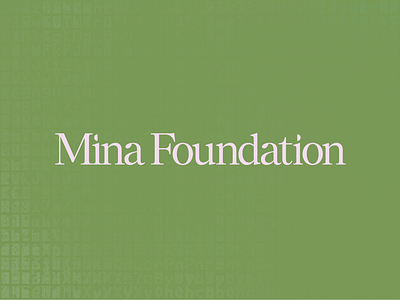 Mina Foundation: Creative Direction, Design