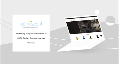 Lucky Scent - Fragrance Online Retail UX Case Study branding design ecommerce fragrance graphic design product design product strategy retail ui ux web design