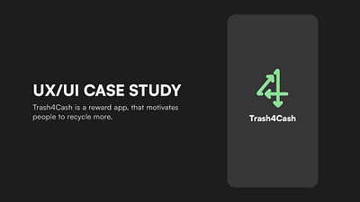 UI/UX Design Case Study - Trash4Cash figma graphic design prototype ui ux wireframe