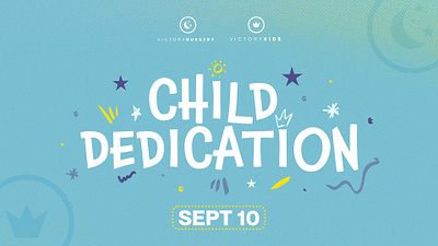 Child Dedication Event Design christian church churchgraphics design faith god graphic design illustration kidschurch nursery