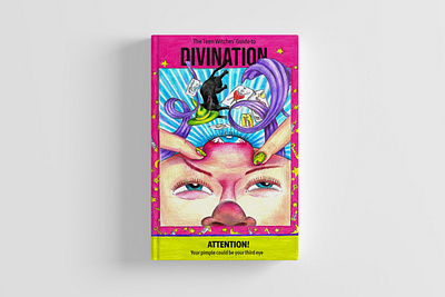 book cover "The Teen Witches' Guide to divination" book book cover book design book for teen cover design divination pimple spirituality