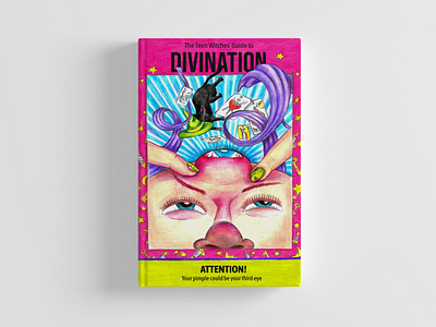 book cover "The Teen Witches' Guide to divination" book book cover book design book for teen cover design divination pimple spirituality