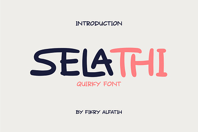 Selathi - Quirky Font cute font display font