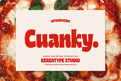 Cuanky - Super Fun Retro Pizza Font design font fonts illustration lettering logotype sans serif typography